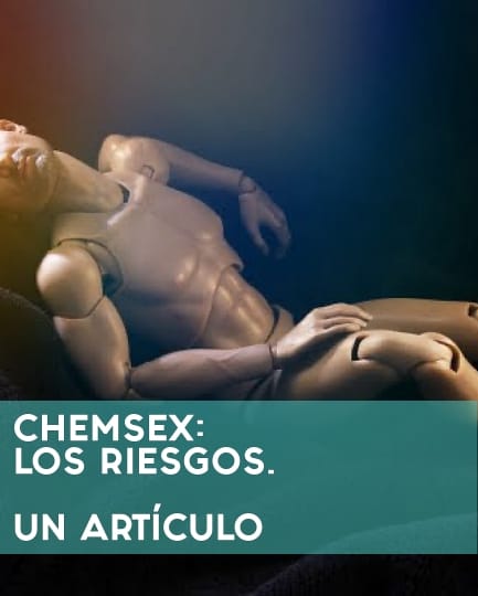 Chemsex: los riesgos. Artículo.